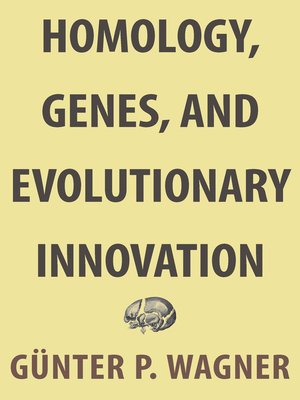 cover image of Homology, Genes, and Evolutionary Innovation